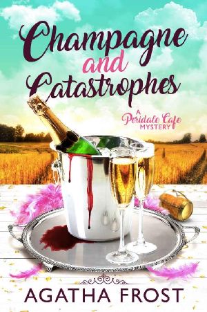 [Peridale Cafe 14] • Champagne and Catastrophes (Peridale Cafe Cozy Mystery Book 14)